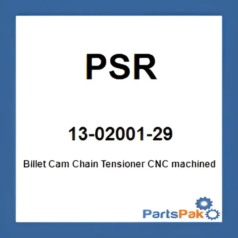 White label with PSR 13-02001-29 Cam Chain Tensioner CNC machined for bike chain tensioner