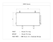 Diagram of the 10945 Acura Csf Radiator Ac Condenser, detailing inlet and outlet block fittings and OEM style all aluminum design measures 28 inches wide and 15 3/4 inches tall.