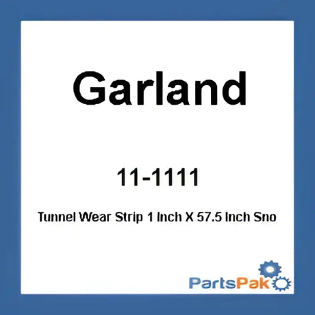 232731 Garland Tunnel Wear Strip 1 Inch X 57.5 - Hyfax