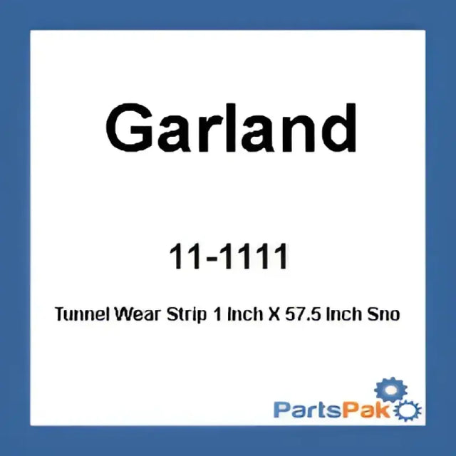 232731 Garland Tunnel Wear Strip 1 Inch X 57.5 - Hyfax