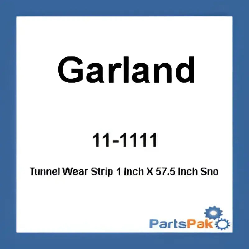 232731 Garland Tunnel Wear Strip 1 Inch X 57.5 - Hyfax