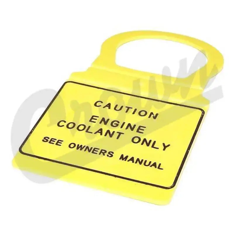 4682828 Crown Automotive Coolant Reservoir Tag OE Replacement