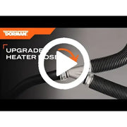 Automotive heater hose upgrade with 626-307HP Dorman Heater Hose Assembly for reliable heat transfer