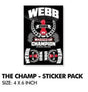 The Champ Cw2 Sticker Pack 4x6 Sheet - DBK