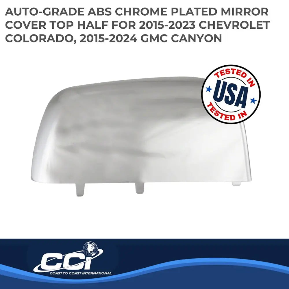 Coast2Coast Limited Lifetime Warranty Exterior Mirror Cover Ccimc67509R - Chrome MC 15-22 Clrdo Canyon Top Repl