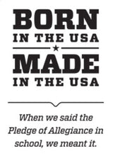 Patriotic ’Born in the USA, Made in the USA’ graphic.