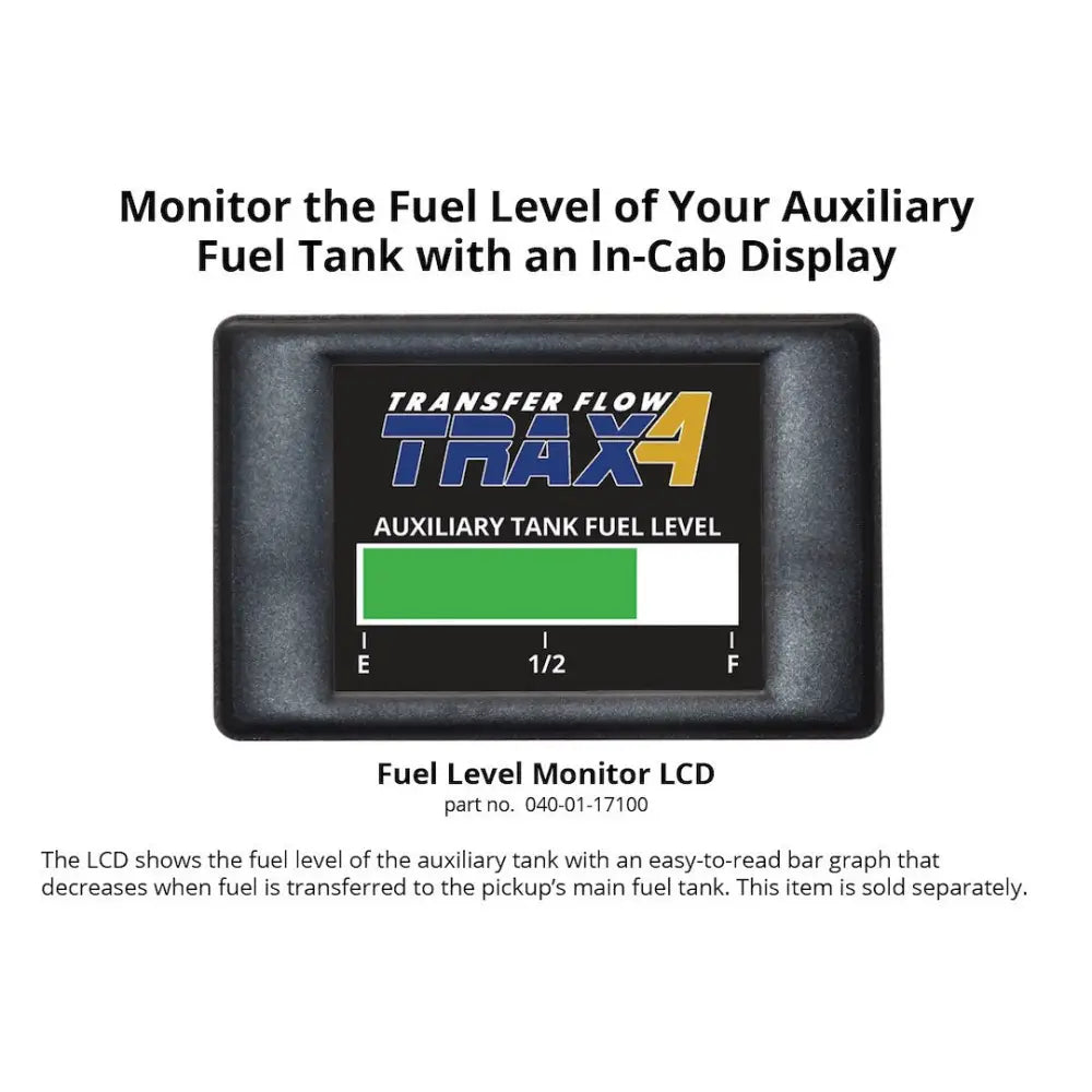 Transfer FLW Baffled To Prevent Fuel Sloshing Auxiliary Fuel Tank 0800116637 - 40-GAL Aux Trax3 System